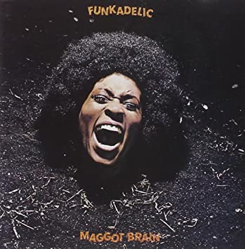 Funkadelic's "Maggot Brain"