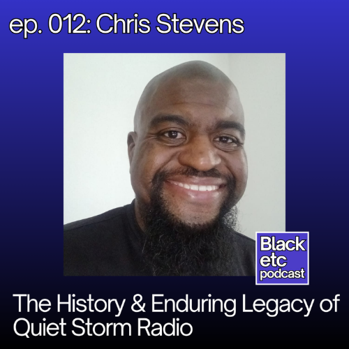Chris Stevens On The Groove Line Quiet Storm Black etc. Podcast